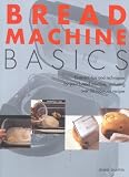 Bread Machine Basics by