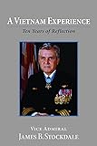 A Vietnam Experience: Ten Years of Relection (Hoover Institution Press Publication)