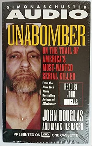 Unabomber On The Trail Of America S Most Wanted Serial Killer Douglas 9780671574680 Amazon Com Books