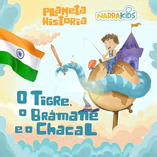 Livro O Tigre, o Brâmane e o Chacal - Histórias para Crianças: Planeta História - Volume 1