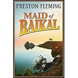Maid of Baikal: A Novel of the Russian Civil War