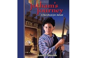 Jotham's Journey: A Storybook for Advent (Storybooks for Advent)