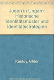 Front cover for the book Juden in Ungarn : historische Identitätsmuster und Identitätsstrategien by Viktor Karády