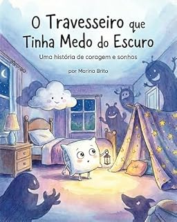 Livro O Travesseiro que Tinha Medo do Escuro: Pequenas Rotinas, Grandes Aventuras - Livro 1 (Pequenas Rotinas Grandes Aventuras)