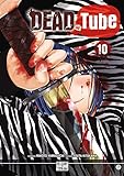 Dead Tube, Tome 10 : Avec un extrait de Ice Pig Tome 1 by 
