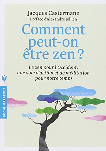 Comment peut-on être zen ?