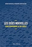 Les idées nouvelles pour comprendre le XXIe siècle (French Edition) by
