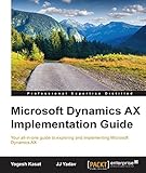 Microsoft Dynamics AX Implementation Guide