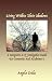 Living Within Their Shadows: A Caregivers A-Z Navigation Guide For Dementia and Alzheimer's by Angela Dicks, Mr. David Hubble