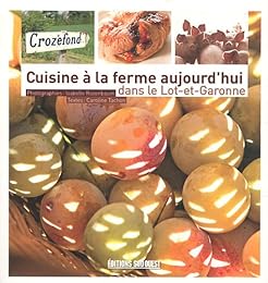 Cuisine à la ferme aujourd'hui dans le Lot-et-Garonne