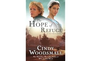 The Hope of Refuge: Book 1 in the Ada's House Amish Romance Series (An Ada's House Novel)