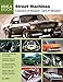 Street Machines: Classics, Muscle Cars, Modern (Idea Book)