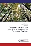 Image de Present Status of Sub Tropical Dry Deciduous Forests of Pakistan
