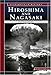 Hiroshima And Nagasaki: Fire from the Sky (Snapshots in History)