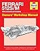Ferrari 512 S/M 1970 onwards (all marks): An insight into the design, engineering, maintenance and operation of Ferrari's iconic 1970s sports racing car (Owners' Workshop Manual)