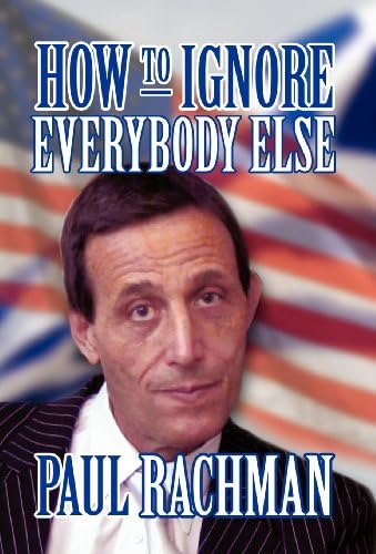 How to Ignore Everybody Else