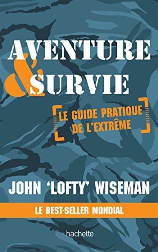 Aventure et survie : (POCHE) (Jardins / Nature / Animaux) (French Edition)