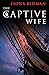The Captive Wife by Fiona Kidman