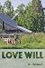 Love Will: A Novel by Cindy Brunk, Emily Keith