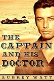 The Captain and His Doctor