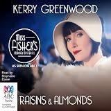 Raisins and Almonds: A Phryne Fisher Mystery by