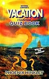 National Lampoon's Vacation Unauthorized Quiz Book by Phoenix Hinkley