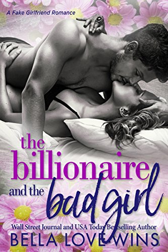 The Billionaire and the Bad Girl (Seduction and Sin Book 3)