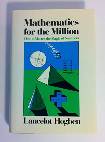 Mathematics for the Million by Lancelot Thomas Hogben (1968-11-23) by (Hardcover)