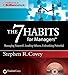 The 7 Habits for Managers: Managing Yourself, Leading Others, Unleashing Potential