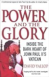 "The Power and the Glory Inside the Dark Heart of John Paul II's Vatican" av David A. Yallop