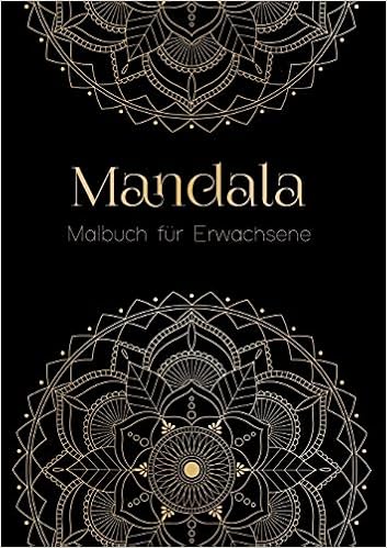 Ein Mandala Malbuch Fur Erwachsene Anti Stress Malbuch Und Ausmalbuch Mit Uber 50 Mandalas Geschenk Fur Frauen Amazon De Vries Sina Bucher