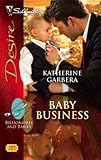 Baby Business (Silhouette Desire)