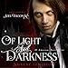 Of Light and Darkness