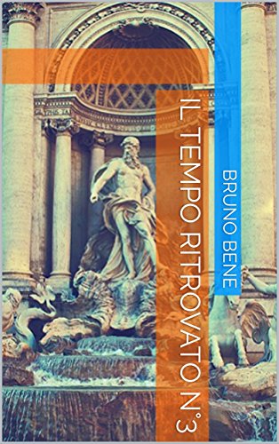 IL TEMPO RITROVATO N°3 (Italian Edition)