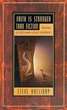 Faith is Stranger Than Fiction by 