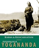Karma & Reincarnation: The Wisdom of Yogananda, Volume 2 by Paramhansa Yogananda
