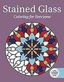 Stained Glass: Coloring for Everyone (Creative Stress Relieving Adult Coloring) by Skyhorse Publishing