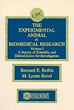 The Experimental Animal in Biomedical Research, Rollin, Bernard E., 0849349818