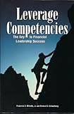 Leverage Competencies : The Key to Financial Leadership Success, Militello, Frederick C., Jr. and Schwalberg, Michael D., 1885065205
