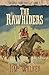 The Rawhiders (Wells Fargo Trail Book #4) by James Walker