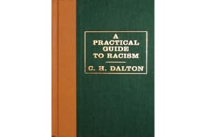 A Practical Guide to Racism