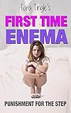 FIRST TIME ENEMA: Punishment For The Step