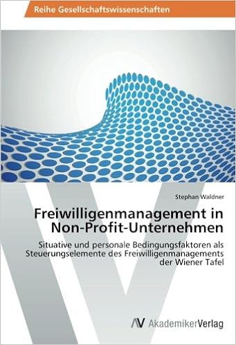 Freiwilligenmanagement In Non Profit Unternehmen Situative Und