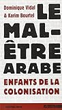 Le mal-être arabe : Enfants de la colonisation by