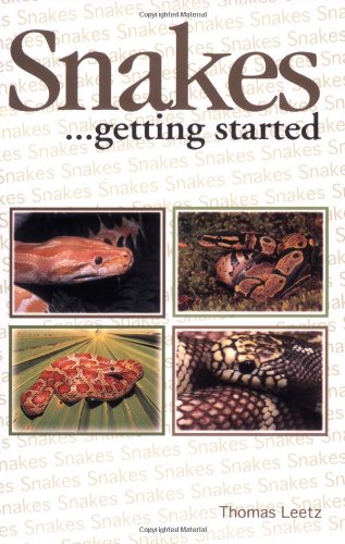 Snakes...getting started by Thomas Leetz