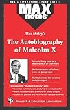 Autobiography of Malcolm X as told to Alex Haley, The  (MAXNotes Literature Guides)