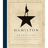 Hamilton: The Revolution by Lin-Manuel Miranda, Jeremy McCarter