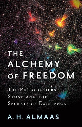 The Alchemy of Freedom: The Philosophers' Stone and the Secrets of Existence The Alchemy of Freedom: The Philosophers' Stone and the Secrets of Existence