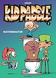 Kid Paddle, tome 7 : Waterminator by 