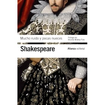 Mucho ruido y pocas nueces (El Libro De Bolsillo - Bibliotecas De Autor - Biblioteca Shakespeare) Mucho ruido y pocas nueces (El Libro De Bolsillo - Bibliotecas De Autor - Biblioteca Shakespeare)
